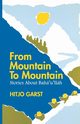 From Mountain to Mountain, Stories about Baha'u'llah, Garst Hitjo