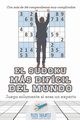 El sudoku ms difcil del mundo | Juega solamente si eres un experto | Con ms de 200 rompecabezas muy complicados, Puzzle Therapist