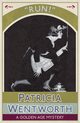 Run!, Wentworth Patricia