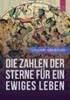 Die Zahlen Der Sterne Fur Ein Ewiges Leben