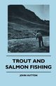 Trout And Salmon Fishing, Hutton John