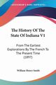 The History Of The State Of Indiana V1, Smith William Henry