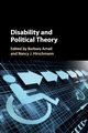 Disability and Political Theory, 