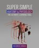 Super Simple Anatomy and Physiology, Kraus Nelson H.