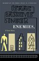 Enemies, a Love Story, Singer Isaac Bashevis
