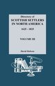 Directory of Scottish Settlers in North America, 1625-1825. Volume III, Dobson David