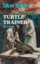 Turtle Trainer, Levent Efe