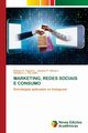 MARKETING, REDES SOCIAIS E CONSUMO, F. Figueira Rebeca
