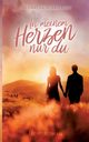In meinem Herzen nur du, Burkhardt Katharina