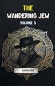 The Wandering Jew Volume 3, Sue Eugene