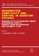 Information Complexity and Control in Quantum Physics, 