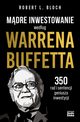 Mdre inwestowanie wedug Warrena Buffetta, Bloch Robert L.