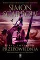 Ory imperium Tom 6. Przepowiednia, Scarrow Simon