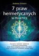 7 praw hermetycznych w praktyce, Schwarz Andreas
