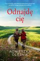 Odnajd ci, Olejnik Agnieszka