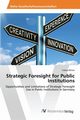 Strategic Foresight for Public Institutions, Witter Tobias