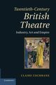 Twentieth-Century British Theatre, Cochrane Claire