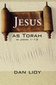 Jesus as Torah in John 1-12, Lioy Dan