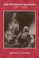 The Ottoman Balkans, 