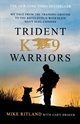 Trident K9 Warriors, RITLAND MICHAEL