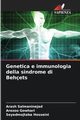Genetica e immunologia della sindrome di Behets, Salmaninejad Arash