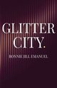 Glitter City, Emanuel Bonnie Jill