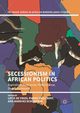 Secessionism in African Politics, 