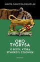 Oko tygrysa, Sawicka-Danielak Marta