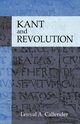 Kant and Revolution, Callender Lenval A