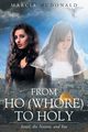 From Ho (Whore) to Holy, McDonald Marcia