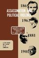Assassination and Political Violence, James  F. Kirkham