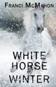 White Horse in Winter, McMahon Franci