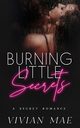 Burning Little Secrets, Mae Vivian