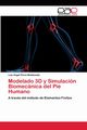 Modelado 3D y Simulacin Biomecnica del Pie Humano, Prez Maldonado Luis ngel