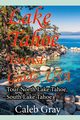 Lake Tahoe Tourist Guide, USA, Gray Caleb