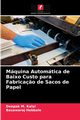 Mquina Automtica de Baixo Custo para Fabrica?o de Sacos de Papel, Kalai Deepak M.