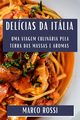 Delcias da Itlia, Rossi Marco