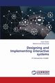 Designing and Implementing interactive systems, Elwan Esam