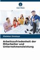 Arbeitszufriedenheit der Mitarbeiter und Unternehmensleistung, Omotayo Olalekan