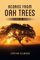 Acorns from Oak Trees, Ellwood Jyotika