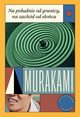 Na poudnie od granicy, na zachd od soca, Murakami Haruki