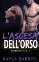 L'ascesa dell'orso, Gabriel Kayla