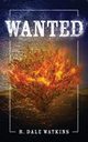 Wanted, Watkins R. Dale