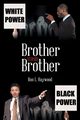Brother Versus Brother, Haywood Ron L.