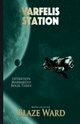 Varfelis Station, Ward Blaze