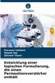 Entwicklung einer topischen Formulierung, die einen Permeationsverstrker enthlt, Tahilani Praveen