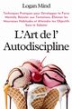 L'Art de l'Autodiscipline, Mind Logan