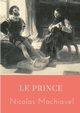 Le Prince, Machiavel Nicolas