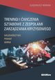 Treningi i wiczenia sztabowe z zespoami zarzdzania kryzysowego, Nowak Eugeniusz