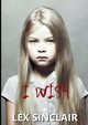 I Wish, Sinclair Lex